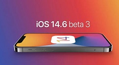 小编分享iOS14.6beta3更新哪些内容。