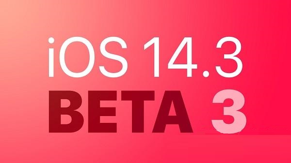 小编教你iOS14.3beta3更新了什么 iOS14.3beta3更新内容一览。